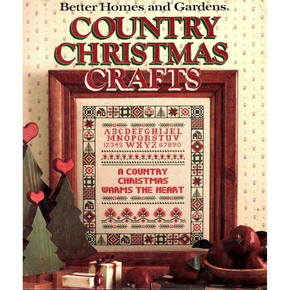 Country Christmas Crafts by Better Homes and Gardens Editors 1989 Hardcover - Picture 1 of 1